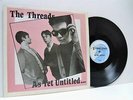 THE THREADS as yet untitled LP EX/VG, PHZA-14, vinyl, album, uk, 1987, power pop
