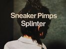 Sneaker Pimps Splinter 180gm vinyl 2 LP NEW/SEALED
