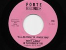 Tony Ashly Ashley - All Along I've Loved You / I'll Never Be Satisfied 45 1106b