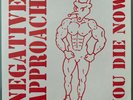 NEGATIVE APPROACH - YOU DIE NOW Vinyl 7