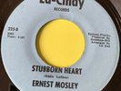 Northern Soul 45 Ernest Mosley-Stubborn Heart-La-Cindy 1970s Reissue