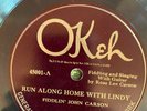 Okeh 45001 Fiddlin John Carson RUN HOME WITH LINDY 78rpm Country E 1925