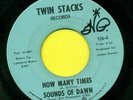 SOUNDS OF DAWN  How Many Times / IF I Had My Way  Hear 