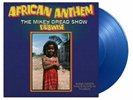 AFRICAN ANTHEM DUBWISE THE MIKEY DREAD SHOW Limited Edition, Numbered #000652