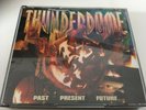 Thunderdome Past Present Future 992373