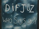 DIF JUZ: Who Says So? LP (UK, cover creases, corner ding) Rock & Pop