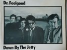 Dr. Feelgood - Down By The Jetty. 1975 mono pressing VG+/VG proto punk / B2