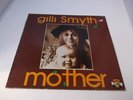 Gilli Smyth:   Mother  1978  1st Pressing  UK   LP
