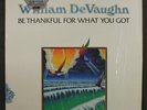 WILLIAM DEVAUGHN: Be Thankful For What You Got LP (shrink) Soul