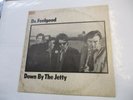 DR. FEELGOOD - DOWN BY THE JETTY - LP VINYL 1975 VERY GOOD CONDITION ITALY