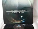 Robert Calvert(Hawkwind)-Test Tube Conceived LP 1986 Stunning UK 1st Pressing