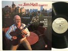 The Jim Hall Quartet All Across The City Excellent Vinyl Record LP Album CJ 384