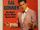 Ral Donner ?– You Don't Know What You've Got LP Pye International ?– NSPL 28269