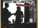 THE LIBERTINES - Can´t stand me now ***ltd 7