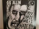 GG Allin - You Hate Me + I Hate You 12