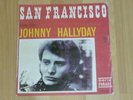 RARE : 45  JOHNNY HALLYDAY SAN FRANCISCO 2 TITRES  370.454  BIEM