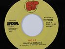 Funk Boogie/Modern Sweet Soul 45 B.O.S.S. Half A Chance FAT HEAR