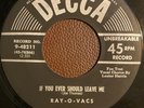 Ray-O-Vacs w/Les Harris - If You Ever Should Leave Me / You Can Depend on Me