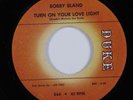 R&B Mod Soul 45 BOBBY BLAND Turn On Your Love Light DUKE VG+ HEAR
