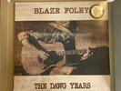 BLAZE FOLEY THE DAWG YEARS NEW VINYL RECORD