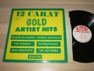 12 CARAT GOLD ARTIST HITS LP - VARIOUS / FIRST UK PRESS in MINT-