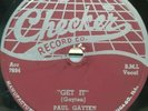 R & B, 78 RPM, NEAR MINT, PAUL GAYTEN, IM TIRED/ GET IT