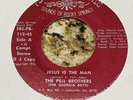 THE PELL BROTHERS Jesus Is The Man BLUEGRASS GOSPEL Rocky Springs DJ VG
