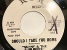 SUNNY & THE SUNLINERS   SHOULD I TAKE YOU HOME   RPR “PROMO”   Orig. Northern 45