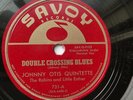 Johnny Otis 78rpm Single 10-inch Savoy Records #731 Double Crossing Blues