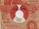 THE CORVETTES-RARE ROCKABILLY HOT ROD 45 RPM CORVETTE b/w PICK UP + SLEEVE