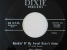 rockabilly 45 PETE PETERS Rockin In My Sweet Babys Arms DIXIE VG++/EX HEAR