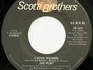 JIM HURT I Love Women SCOTTI BROTHERS 45 modern soul VG++ HEAR