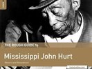 JOHN MISSISSIPPI HURT - ROUGH GUIDE TO MISSISSIPPI JOHN HURT NEW VINYL