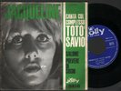 JACQUELINE SALOME COL COMPLESSO TOTO' SAVIO 45 GIRI ITALIA 1962