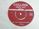 C. COLLINS 'DRY THE WATER FROM MY EYES' 45 UK COLLINS DOWN BEAT 1967 ROCKSTEADY