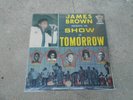 JAMES BROWN-PRESENTS HIS SHOW OF TOMORROW-HANK BALLARD-LP-KING 1024-1968-NM