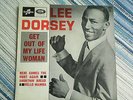 ep lee dorsey Get Out Of My Life Woman +3/ columbia esrf 1772