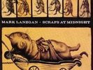 Mark Lanegan - Scraps At Midnight [LP] (180 Gram  gatefold  download)