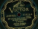 JIMMIE RODGERS.MY LITTLE OLD HOME DOWN IN NEW ORLEA/DEAR OLD SUNNY SOUTH 78.HEAR