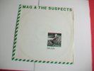 MAG AND THE SUSPECTS - ERECTION - UK 12