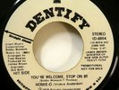 MOMIE O 45 You're welcome stop on by/Once you get started IDENTIFY Mint-  Gt 118
