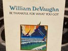 1974 William Devaughn Be Thankful For What You Got Vinyl LP Record RLX 100 12”