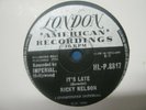 RECORD 78 10'' RICKY NELSON IT'S LATE 839