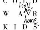 Cold War Kids - Hold My Home (New Vinyl LP Sealed )
