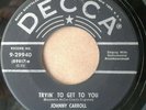 Johnny Carroll & His Hot Rocks  Rock N Roll Ruby  DECCA 29940