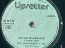 Eric Donaldson & The Keystones - Say A Little Prayer / Cherry O Baby - Upsetter