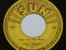 ELVIS PRESLEY Baby Let's Play House SUN 217 Original Memphis 1955 Push Marks