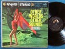 ESQUIVEL OTHER WORLDS OTHER SOUNDS NM-'58 RCA DG LIVING STEREO SPACE AGE EXOTICA