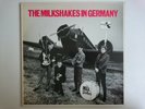 THE MILKSHAKES IN GERMANY WALL CITY EFA 06-5403 MICKY HAMPSHIRE GARAGE GERMAN
