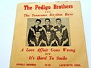 THE PEDIGO BROTHERS W/PIC SLEEVE   A LOVE AFFAIR GONE WRONG - ATWELL 101
